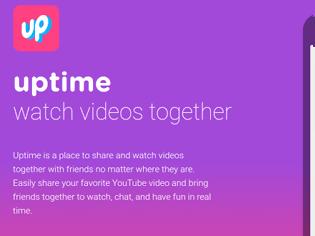 Φωτογραφία για Uptime: Παρακολουθήστε τα video μαζί με τους φίλους σας