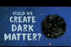 CERN: Μπορούμε να δημιουργήσουμε σκοτεινή ύλη;