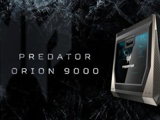 Φωτογραφία για Acer Predator Orion 9000: 18πύρηνο CPU και 4 κάρτες γραφικών
