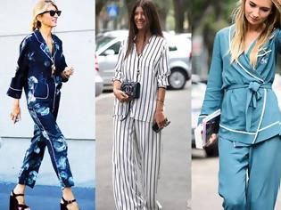 Φωτογραφία για Pyjama Look: Πώς να φορέσετε μία από τις πιο hot τάσεις της σεζόν!