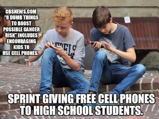 Φωτογραφία για CBSNews.com “Dumb Things to Boost Possible Cancer Risk” Includes Encouraging Kids to Use Cell Phones. Sprint Giving Free Cell Phones to High School Students.