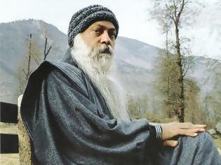 Φωτογραφία για Osho: Οι άνθρωποι φοβούνται όποιον διαφέρει από αυτούς