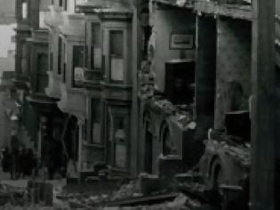 Φωτογραφία για Ο καταστροφικός σεισμός του Σαν Φρανσίσκο το 1906