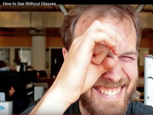 Φωτογραφία για Video : Πώς να δείτε χωρίς φακούς