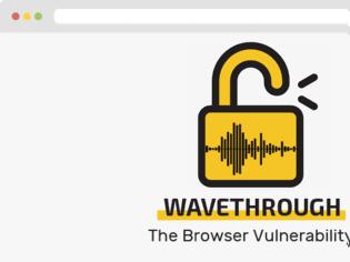 Φωτογραφία για Το Wavethrough απειλεί τους browsers