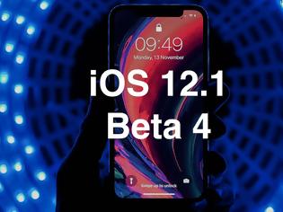 Φωτογραφία για Η Apple κυκλοφόρησε την τέταρτη beta έκδοση του iOS 12.1