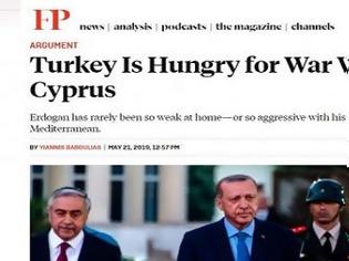 Φωτογραφία για Άρθρο – κόλαφος του Foreign Policy: Ο Ερντογάν «διψά» για πόλεμο στην Κύπρο