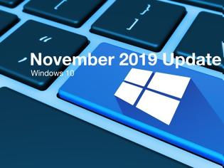 Φωτογραφία για Windows 10 November 2019 Update: Επίσημο, έρχεται το Νοέμβριο