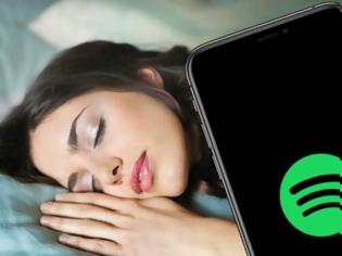 Φωτογραφία για Spotify: Ο νεος χρονοδιακόπτης ύπνου θα μας επιτρέψει να ξεκουραστούμε