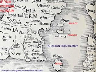 Φωτογραφία για Η ΑΝΔΡΟΣ, η ΛΗΜΝΟΣ και η ΜΙΝΩΑ νησιά μεταξύ Αγγλίας και Ιρλανδίας σε χάρτη του 1541
