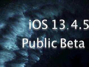 Φωτογραφία για iOS 13.4.5: Διατίθεται η δημόσια beta στους ενδιαφερόμενους