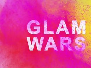 Φωτογραφία για Οι εξελίξεις στο «Glam Wars»