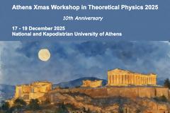10η ΤΡΙΗΜΕΡΙΔΑ ΘΕΩΡΗΤΙΚΗΣ ΦΥΣΙΚΗΣ 17-19 ΔΕΚΕΜΒΡΙΟΥ 2025