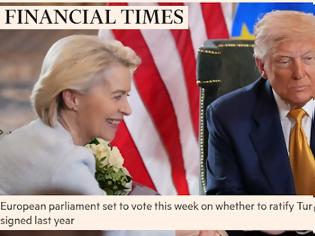 Φωτογραφία για FT: Οι ΗΠΑ εκβιάζουν την Ευρώπη για τη συμφωνία εμπορίου, με όπλο τις προμήθειες LNG..