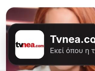 Φωτογραφία για Το Tvnea.com App είναι εδώ – Κατέβασέ το δωρεάν!