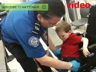 Φωτογραφία για VIDEO: Σωματικός έλεγχος σε 3χρονο σε αναπηρικό καροτσάκι!