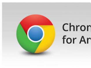 Φωτογραφία για Chrome 28 στο Android, διαθέσιμο από τώρα