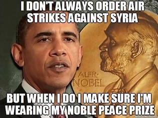 Φωτογραφία για Πως αισθανεσται κ.Προεδρε που ενω ειστε κατοχος Νομπελ Ειρηνης, θελετε να επιτεθειτε στη Συρια;