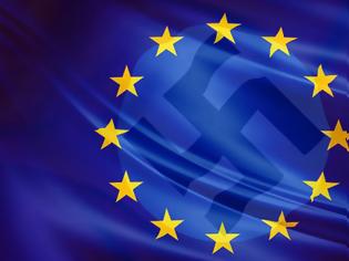 Φωτογραφία για Ευρωπαϊκή Ένωση: Ένα όνειρο των Ναζί που έγινε πραγματικότητα