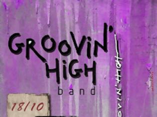 Φωτογραφία για Groovin' High. Το νέο συγκρότημα από την Πάτρα στο Libido