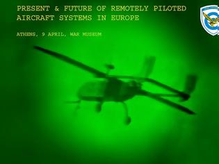 Φωτογραφία για Διεθνές Συνέδριο της Πολεμικής Αεροπορίας με θέμα Present and Future of Remotely Piloted Aircraft Systems in Europe