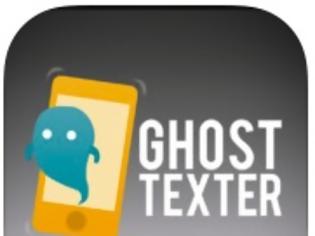 Φωτογραφία για Ghost Texter: AppStore free...στείλτε ένα μήνυμα χωρίς να φαίνεται ο αριθμός σας