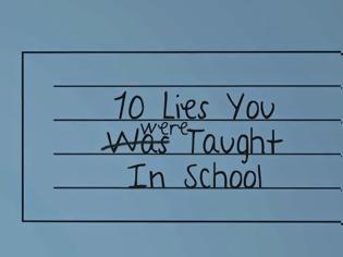 Φωτογραφία για Αυτά είναι τα 10 ψέματα που μαθαίνουμε στο σχολείο...