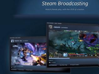 Φωτογραφία για Η Valve με το Steam Broadcasting θέλει νέα εποχή