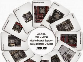 Φωτογραφία για Η ASUS ανακοινώνει ότι οι Z97 και X99 μητρικές της υποστηρίζουν το πρότυπο NVMe