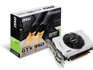 Φωτογραφία για Τρεις νέες GeForce GTX 950 λανσάρει η MSI