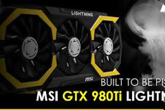 Αποκλειστικές πληροφορίες για την MSI GTX 980 Ti Lightning