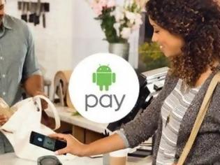 Φωτογραφία για Android Pay: Εγκαίνια για το σύστημα mobile πληρωμών σε περισσότερες από 1 εκατ. τοποθεσίες [video]