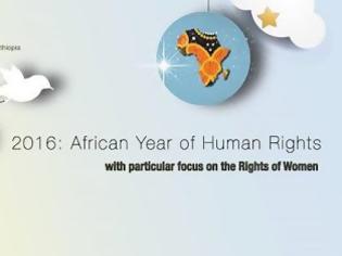 Φωτογραφία για 2016 - Αφρικανικό Έτος Ανθρωπίνων Δικαιωμάτων  με έμφαση στα Δικαιώματα των Γυναικών