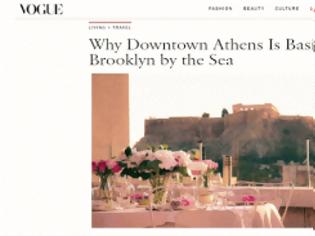 Φωτογραφία για Δείτε πως παρουσιάζεται από την Αμερικάνικη Vogue το κέντρο της Αθήνας! [video]