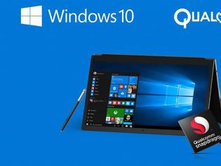 Φωτογραφία για Εταιρίες ετοιμάζουν PCs με Qualcomm SoCs & Windows 10!