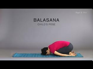 Φωτογραφία για Yoga για αρχάριους: Πώς να κάνουμε Balasana - Παιδική στάση